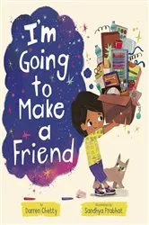 Book cover of I'm Going to Make a Friend by Darren Chetty