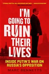 Book cover of I'm Going to Ruin Their Lives by Marc Bennetts