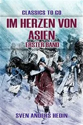 Book cover of Im Herzen von Asien Erster Band by Sven Anders Hedin