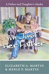 Book cover of I'm Just Her Father by Elizabeth Martin