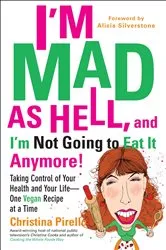 Book cover of I'm Mad As Hell, and I'm Not Going to Eat it Anymore by Unknown