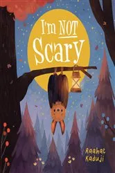 Book cover of I'm Not Scary by Raahat Kaduji