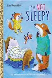 Book cover of I'm Not Sleepy by Trish Holland