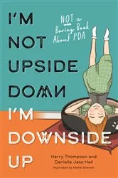 Book cover of I'm Not Upside Down, I'm Downside Up by Danielle Jata-Hall