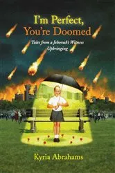 Book cover of I'm Perfect, You're Doomed by Kyria Abrahams