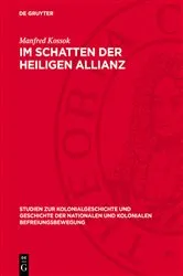 Book cover of Im Schatten der heiligen Allianz by Manfred Kossok