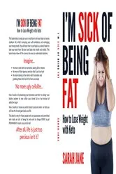 Book cover of I'm Sick of Being Fat! by Unknown