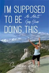 Book cover of I'm Supposed to Be Doing This by Suzanne Roske