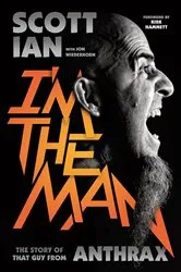 Book cover of I'm the Man by Scott Ian