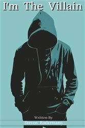 Book cover of I'm The Villain by Steven Rodermann