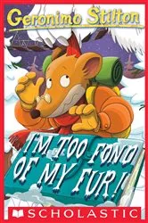 Book cover of I'm Too Fond of My Fur! (Geronimo Stilton #4) by Larry Keys