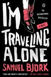 Book cover of I'm Traveling Alone by Samuel Bjork