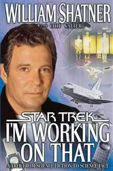 Book cover of I'm Working on That by William Shatner