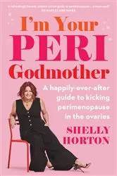 Book cover of I'm Your Peri Godmother by Shelly Horton