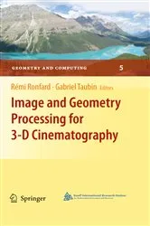 Book cover of Image and Geometry Processing for 3-D Cinematography by Rémi Ronfard