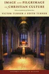 Book cover of Image and Pilgrimage in Christian Culture by Victor Turner