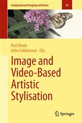 Book cover of Image and Video-Based Artistic Stylisation by Paul Rosin