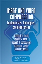Book cover of Image and Video Compression by Madhuri A. Joshi