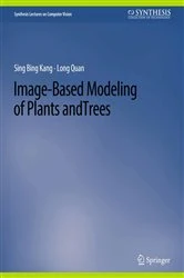 Book cover of Image-Based Modeling of Plants and Trees by Sing Bang Kang