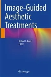 Book cover of Image-Guided Aesthetic Treatments by Robert L. Bard