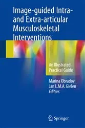 Book cover of Image-guided Intra- and Extra-articular Musculoskeletal Interventions by Marina Obradov