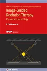 Book cover of Image-Guided Radiation Therapy by B Paul Ravindran