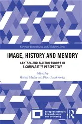 Book cover of Image, History and Memory by Michał Haake