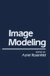 Book cover of Image Modeling by Azriel Rosenfeld