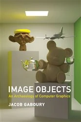 Book cover of Image Objects by Jacob Gaboury