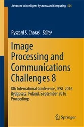 Book cover of Image Processing and Communications Challenges 8 by Ryszard S. Choraś