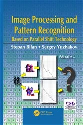Book cover of Image Processing and Pattern Recognition Based on Parallel Shift Technology by Stepan Bilan
