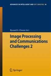 Book cover of Image Processing & Communications Challenges 2 by Ryszard S. Choras