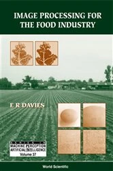 Book cover of Image Processing For The Food Industry by E R Davies
