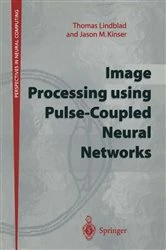 Book cover of Image Processing using Pulse-Coupled Neural Networks by Thomas Lindblad