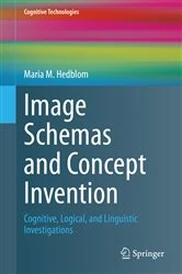 Book cover of Image Schemas and Concept Invention by Maria M. Hedblom
