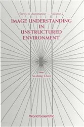 Book cover of Image Understanding In Unstructured Environment by Su-shing Chen