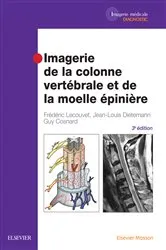 Book cover of Imagerie de la colonne vertébrale et de la moelle épinière (3rd ed.) by Frédéric Lecouvet