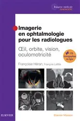 Book cover of Imagerie en ophtalmologie pour les radiologues by Françoise Héran