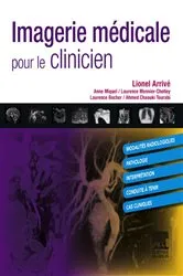 Book cover of Imagerie médicale pour le clinicien by Lionel Arrivé
