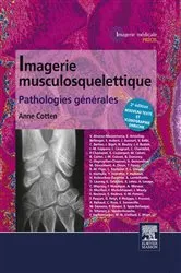 Book cover of Imagerie musculosquelettique : pathologies générales (2nd ed.) by Anne Cotten