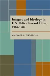 Book cover of Imagery and Ideology in U.S. Policy Toward Libya 1969–1982 by Unknown