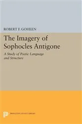 Book cover of Imagery of Sophocles Antigone by Robert Francis Goheen