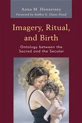 Book cover of Imagery, Ritual, and Birth by Anna M. Hennessey
