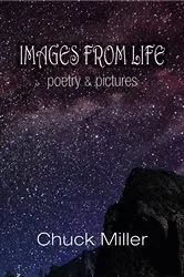 Book cover of Images from Life by Chuck Miller