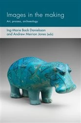 Book cover of Images in the making by Ing-Marie Back Danielsson