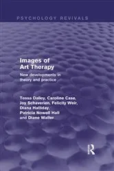 Book cover of Images of Art Therapy (Psychology Revivals) by Tessa Dalley