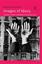 Book cover of Images of Idiocy by Martin Halliwell