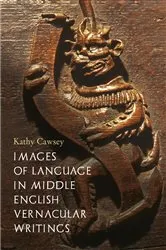 Book cover of Images of Language in Middle English Vernacular Writings by Kathy Cawsey