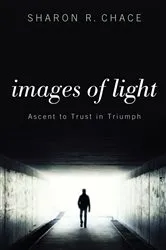 Book cover of Images of Light by Sharon R. Chace