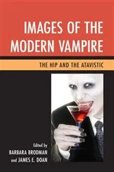 Book cover of Images of the Modern Vampire by Barbara Brodman